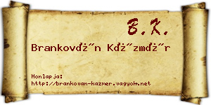Brankován Kázmér névjegykártya